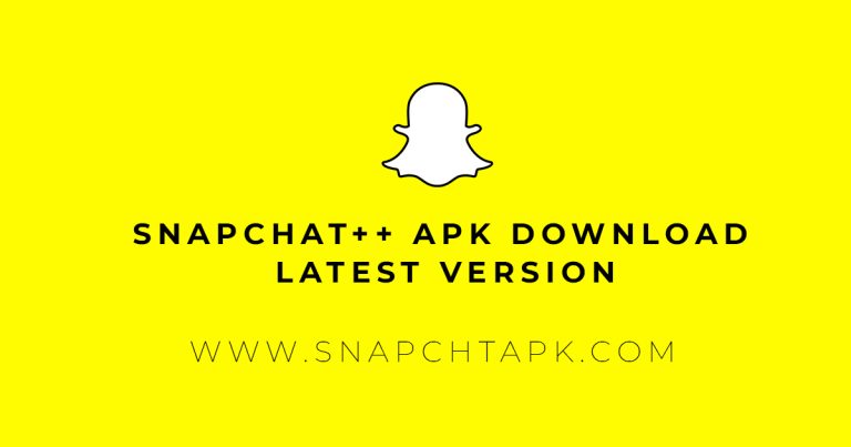 Snapchat++ Apk download [Unlock all Features For Free]
